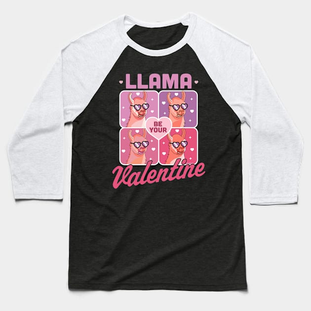 Llama Be Your Valentine - Valentine's Day Llama Alpaca Funny Baseball T-Shirt by OrangeMonkeyArt